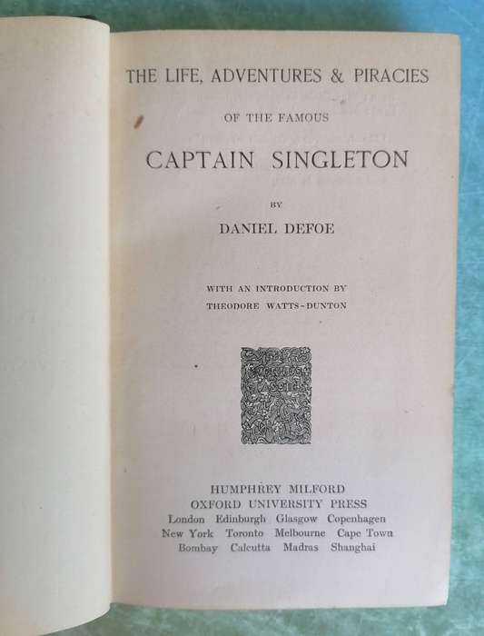 The Life Adventures and Pitacies of the Famous Captain Singleton by Daniel Defoe