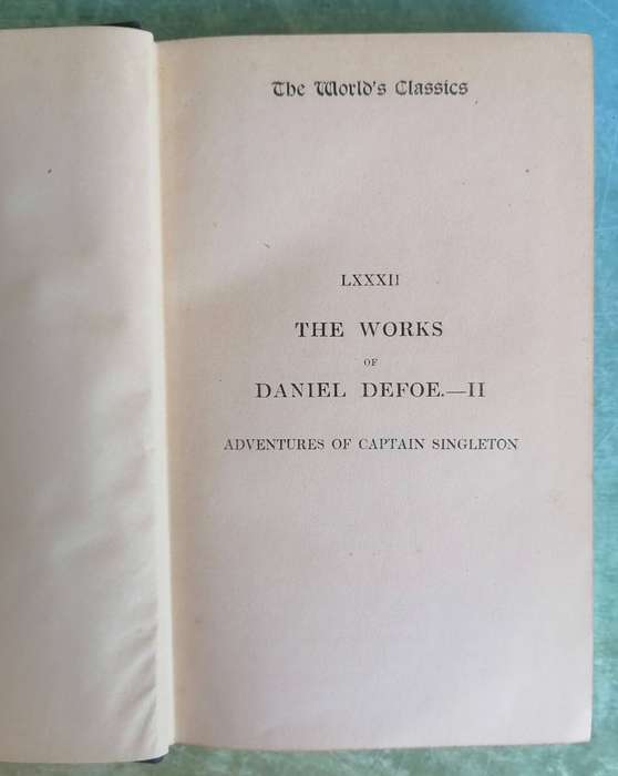 The Life Adventures and Pitacies of the Famous Captain Singleton by Daniel Defoe