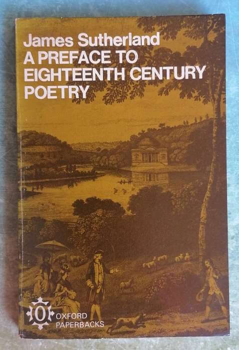 A Preface to Eighteenth Century Poetry by James Sutherland