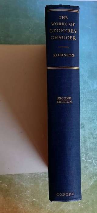 The Works of Geoffrey Chaucer Second Edition edited by F. N. Robinson