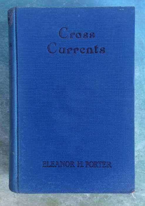 Cross Currents by Eleanor H. Porter