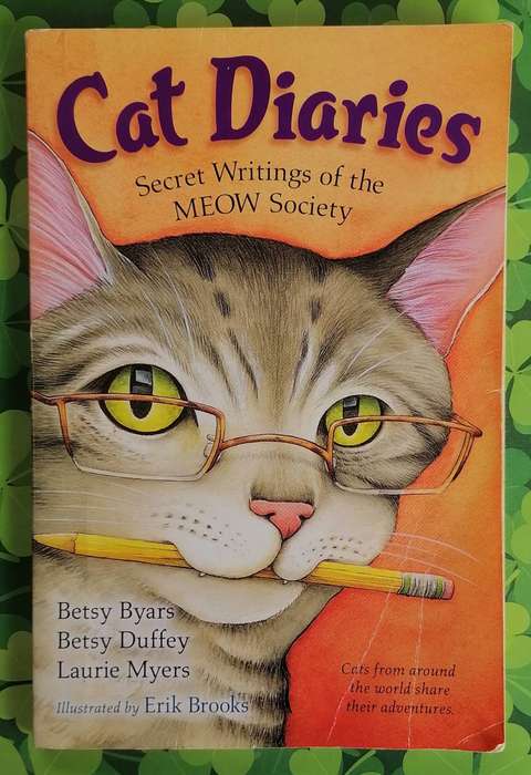 Cat Diaries: Secret Writings of the Meow Society (Age 7 - 12)