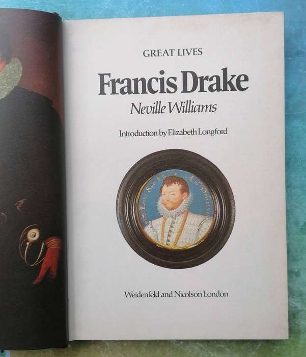 Great Lives: Francis Drake by Neville Williams