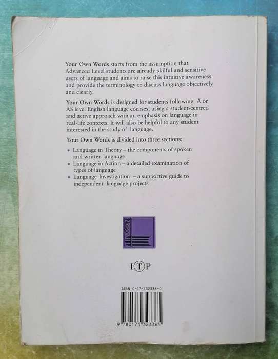Your Own Words by Judith Wainwright and Jackie Hutton (Advanced Level English Language