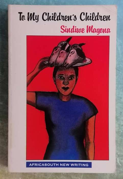 To My Children's Children by Sindiwe Magona