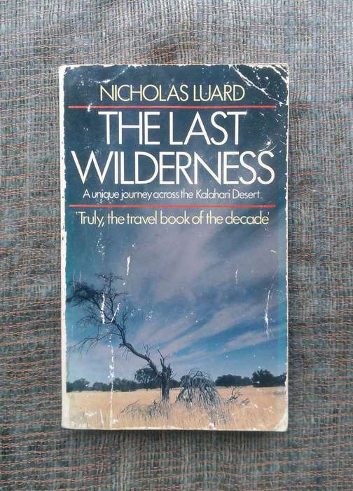 The Last Wilderness by Nicholas Luard
