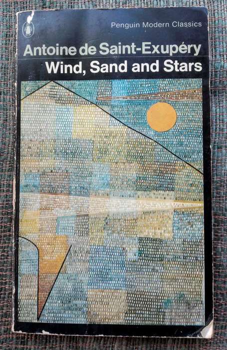 Wind, Sand and Stars by Antoine de Saint-Exupéry