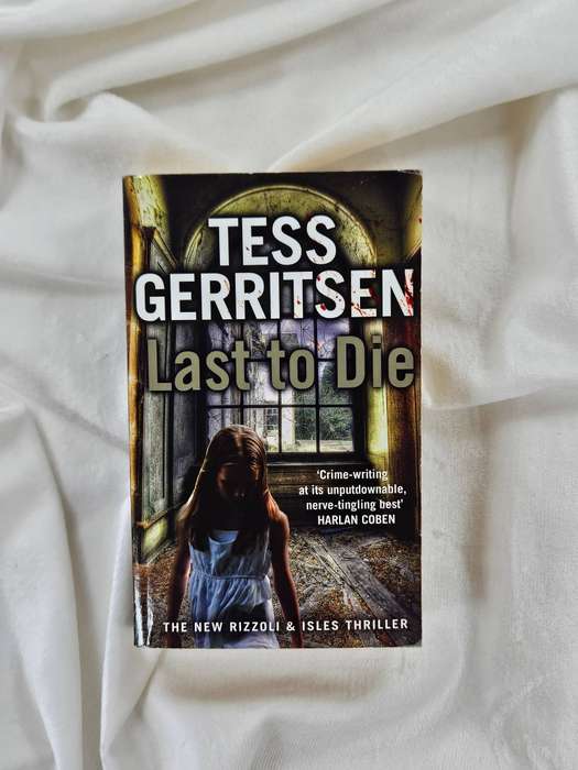 Last to Die by Tess Gerritsen