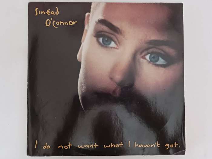 Sinead O'Connor  - I do not want what I haven't got  ( Scarce German press 1989 LP )