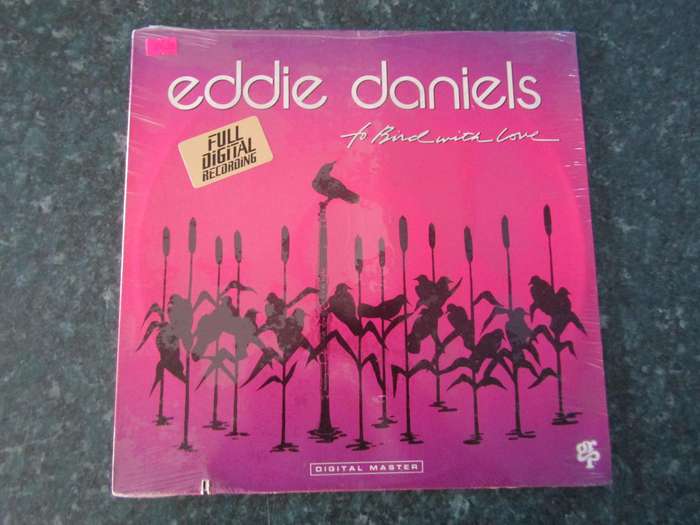 Eddie Daniels  To Bird With Love (Vinyl LP)