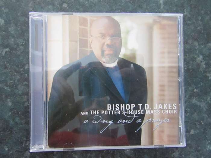 Bishop T.D. Jakes And The Potter's House Mass Choir  A Wing And A Prayer (CD)