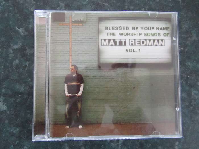 Matt Redman - Blessed Be Your Name: The Worship Songs of Matt Redman Vol. 1 (CD)