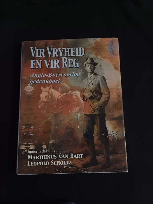 VIR VRYHEID EN VIR REG - ANGLO - BOEREOORLOG GEDENKBOEK  - LEOPOLD SCHOLTZ