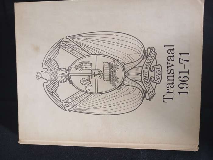 Eendragt Maakt Magt Transvaal 1961-71  Hardcover