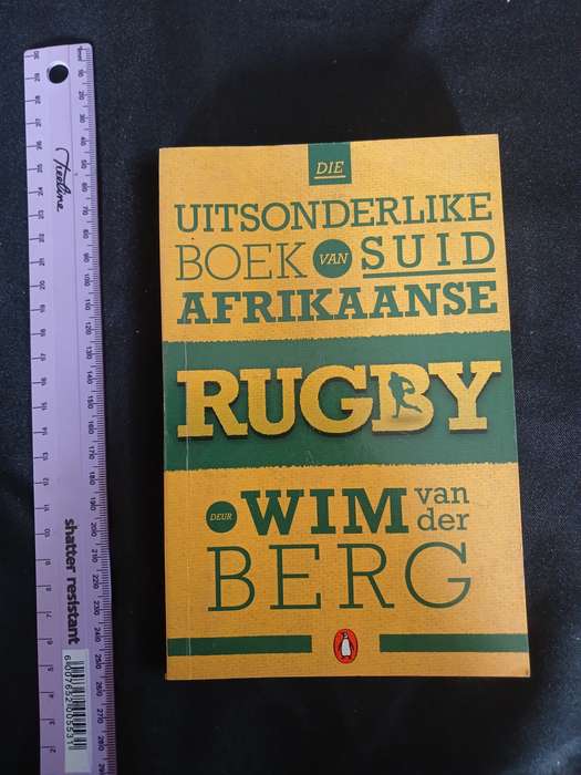Die Uitsonderlike Boek van Suid Afrikaanse RugbyWim van der Berg