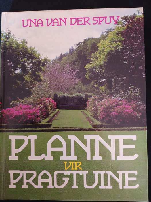 Planne vir Pragtuine- Una van der Spuy