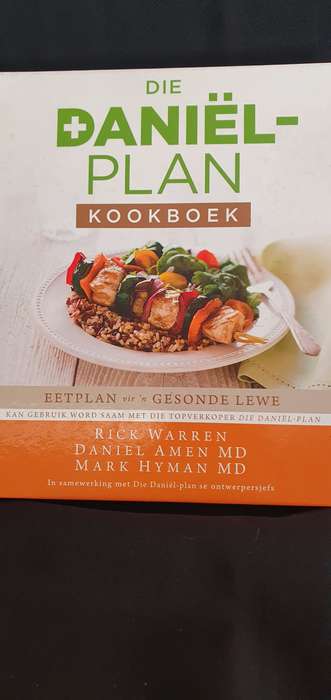 Die Daniël-Plan Kookboek - Rick Warren, Daniel Amen MD & Mark Hyman MD
