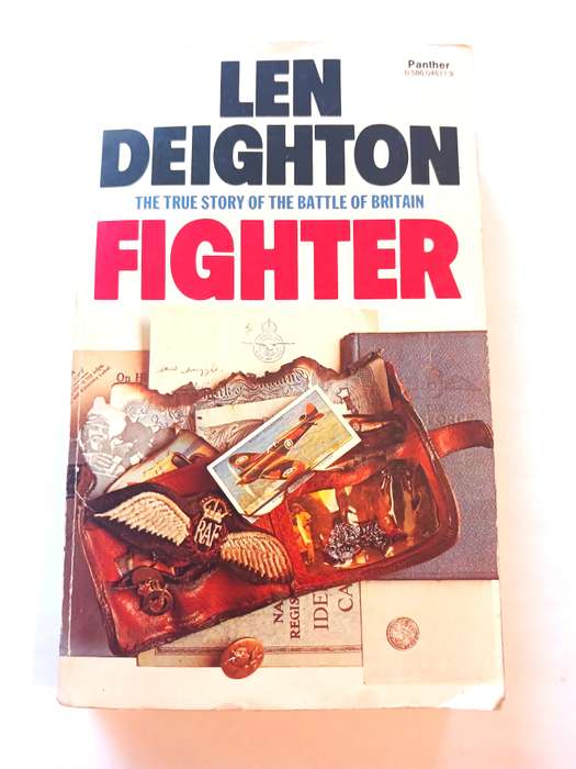 Fighter, The True Story of the Battle of Britain by Len Deighton, 1979