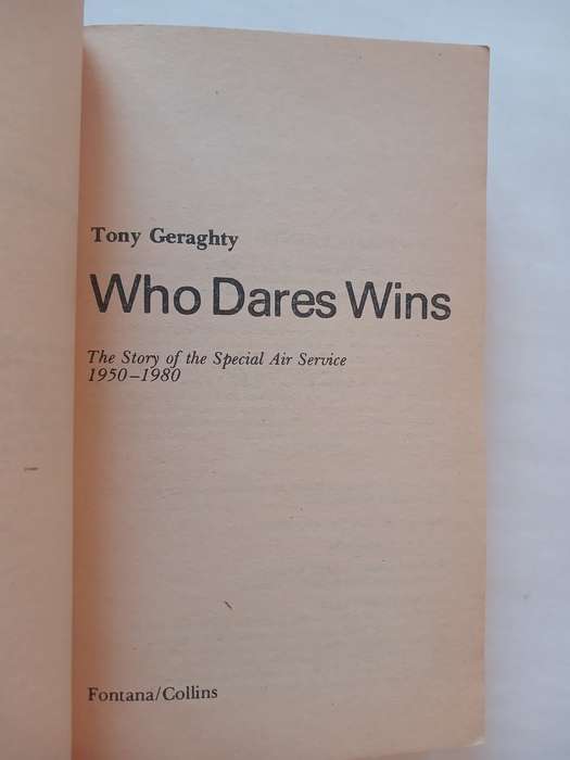 Who Dares Wins, The Story of the SAS 1950-1980 by Tony Geraghty