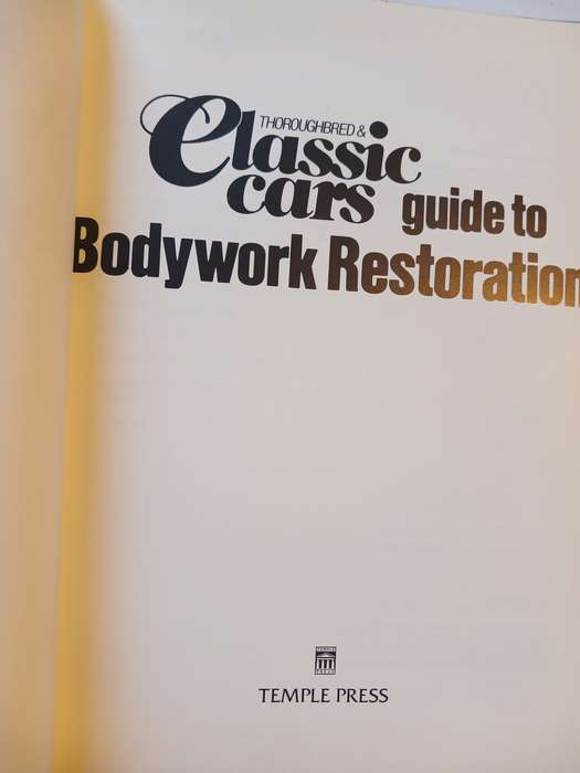 Thoroughbred & Classic Cars Guide to Bodywork Restoration