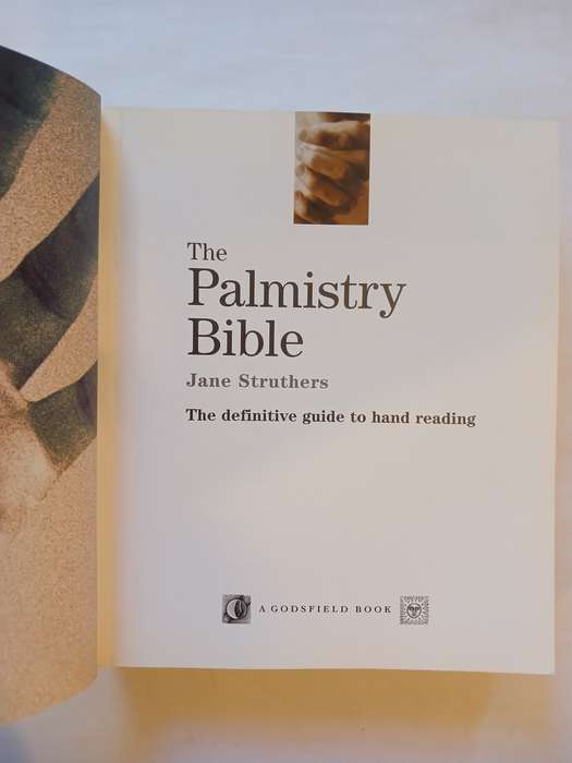 The Palmistry Bible by Jane Struthers