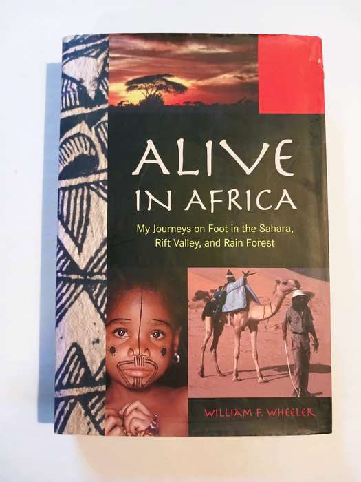 Alive in Africa by William F. Wheeler