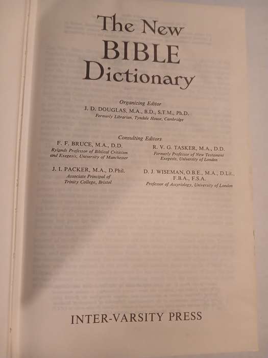 The New Bible Dictionary, Organising Editor J.D. Douglas