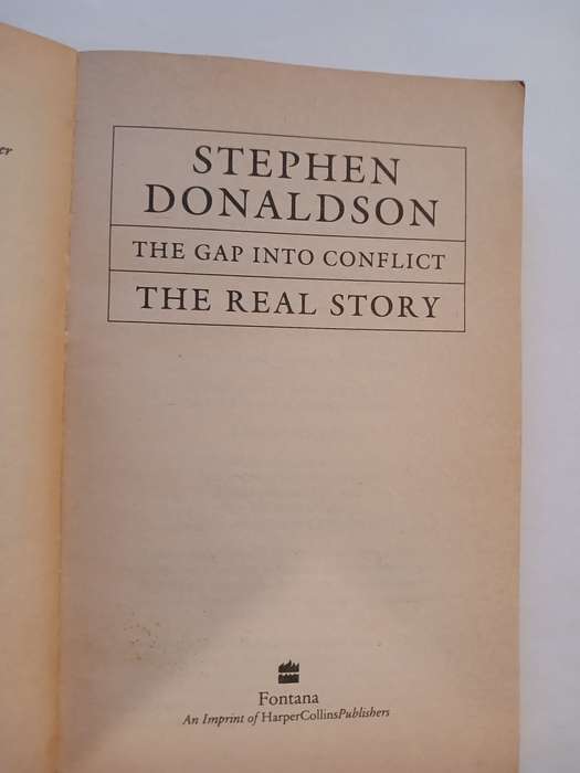 The Real Story, The Gap into Conflict by Stephen Donaldson