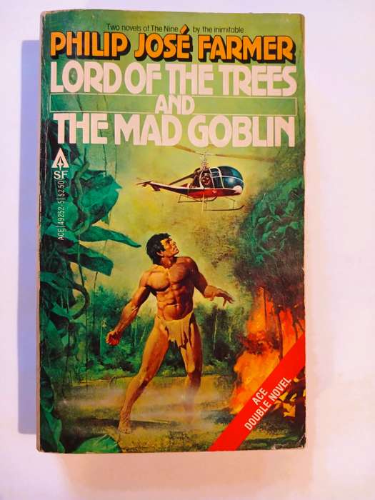 Lord of the Trees and The Mad Goblin by Philip Jose Farmer
