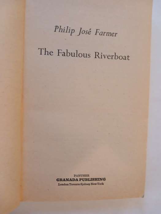 The Fabulous Riverboat by Philip Jose Farmer