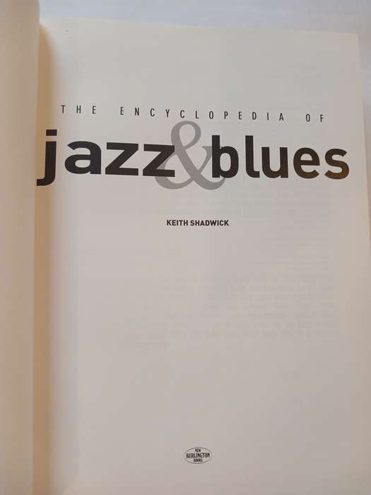 The Encyclopedia of Jazz & Blues by Keith Shadwick