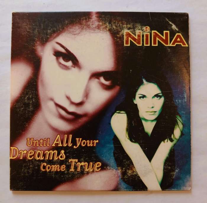 Nina, Until All Your Dreams Come True CD single