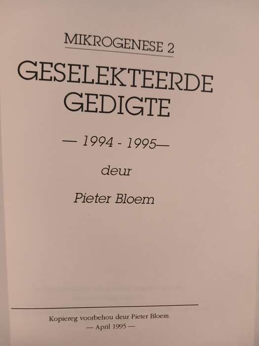 Mikrogenese 2, Geselekteerde Gedigte 1994-1995 deur Pieter Bloem, signed