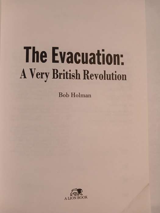The Evacuation, A Very British Revolution by Bob Holman, Hardcover, First Edition