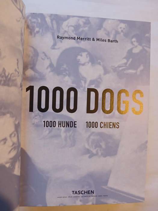 A Thousand Dogs by Raymond Merritt & Miles Barth