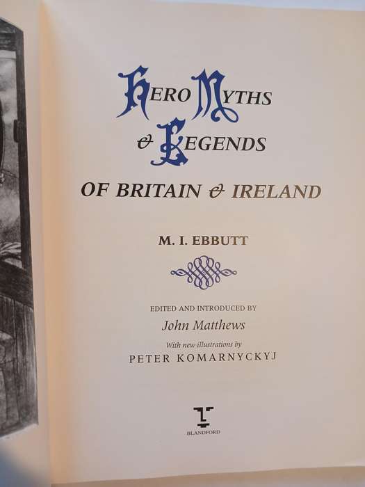 Hero Myths & Legends of Britain & Ireland, M.I. Ebutt