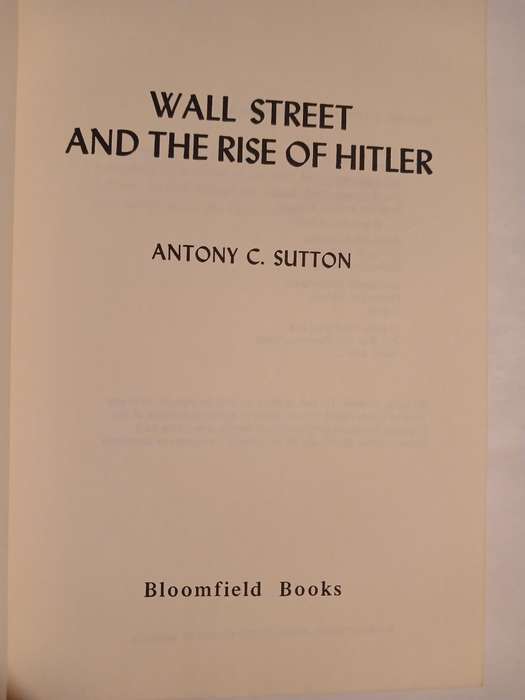 Wall Street and the Rise of Hitler by Antony C. Sutton