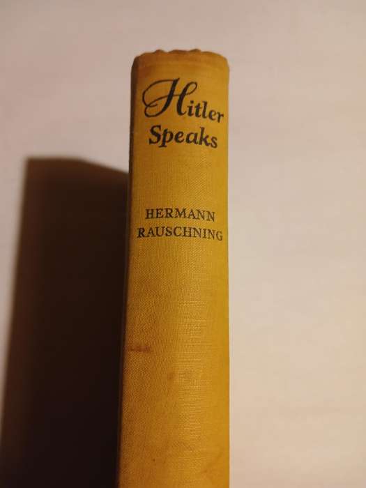 Hitler Speaks by Hermann Rauschning, 1940