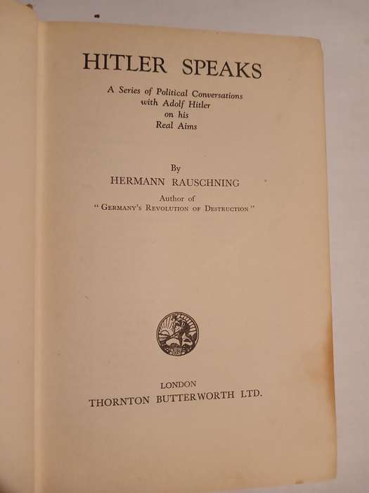 Hitler Speaks by Hermann Rauschning, 1940