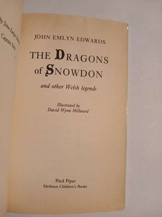 The Dragons of Snowdon and other Welsh Legends by John Emlyn Edwards, 1989 Hardcover, First Edition