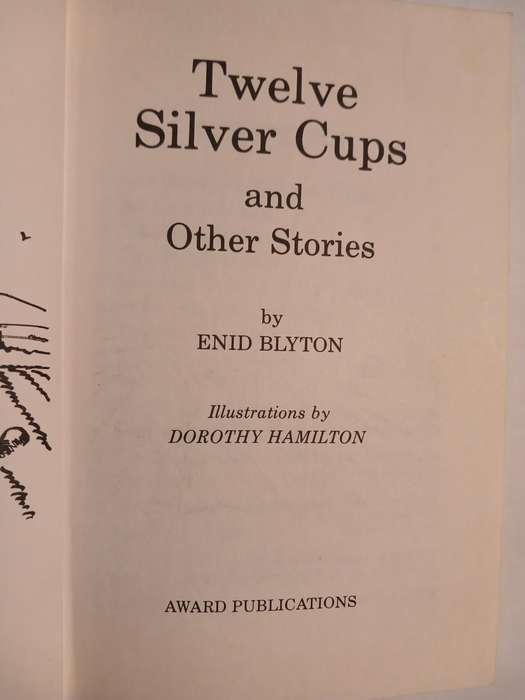 Twelve Silver Cups and other stories by Enid Blyton, 1991 Hardcover