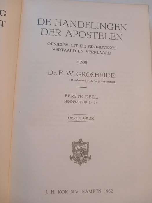 De Handelingen Der Apostelen door Dr. F.W. Grosheide, Hardcover 1962