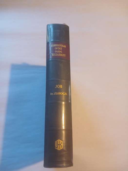 Het Boek Job Verklaard door Dr. J.H. Kroeze, Hardcover 1961