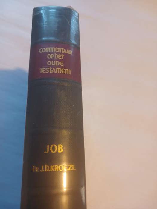 Het Boek Job Verklaard door Dr. J.H. Kroeze, Hardcover 1961
