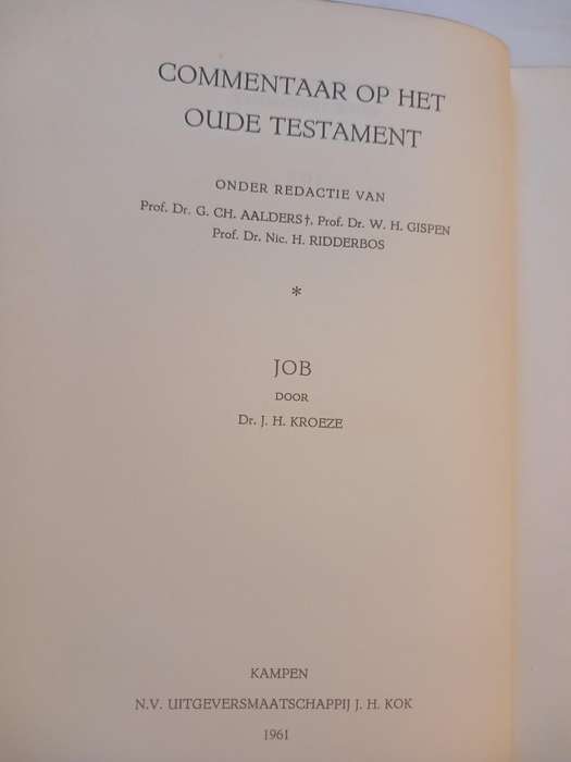 Het Boek Job Verklaard door Dr. J.H. Kroeze, Hardcover 1961