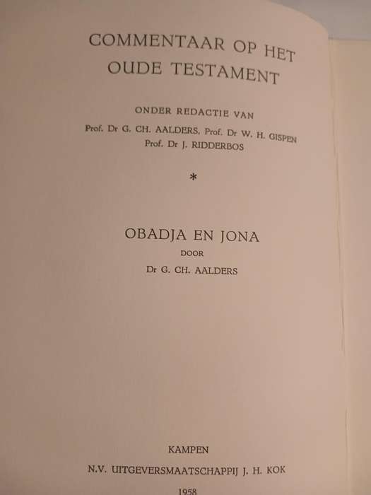 Commentaar op het Oude Testament, Obadja en Jona verklaard door Dr. G.CH. Aalders, 1958