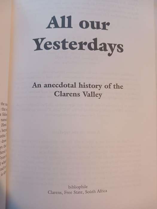 All Our Yesterdays, An Anecdotal History of the Clarens Valley