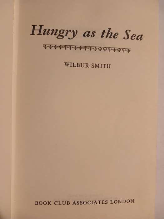Hungary as the Sea by Wilbur Smith, Hardcover 1978 First Edition