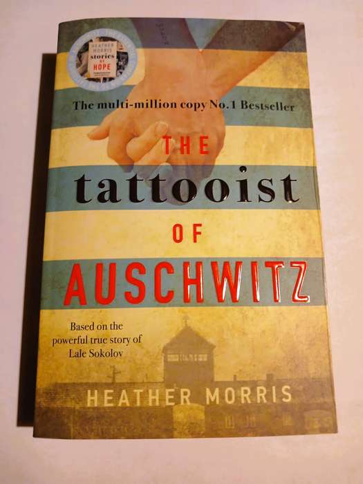 The Tattooist of Auschwitz by Heather Morris