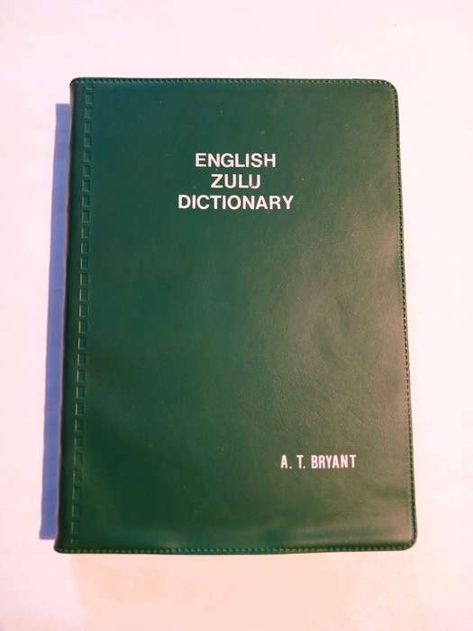 English Zulu Dictionary by A.T. Bryant, Eleventh Edition